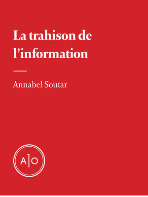 cover image of La trahison de l'information